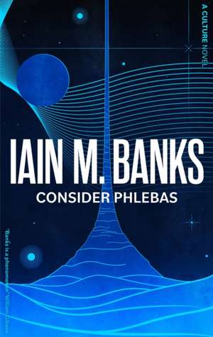 Consider Phlebas de Iain M. Banks