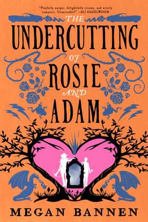 The Undercutting of Rosie and Adam de Megan Bannen