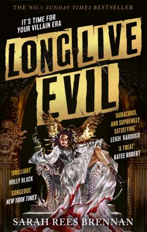 Long Live Evil de Sarah Rees Brennan