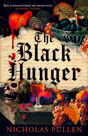 The Black Hunger de Nicholas Pullen