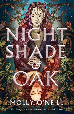 Nightshade and Oak de Molly O'Neill