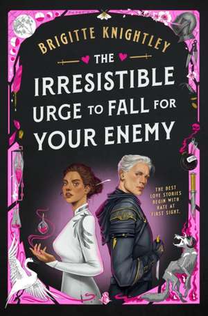 The Irresistible Urge to Fall For Your Enemy de Brigitte Knightley