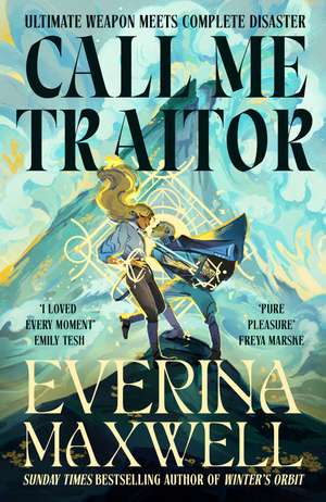 Call Me Traitor de Everina Maxwell