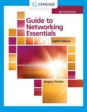 Guide to Networking Essentials, Loose-Leaf Version de Greg Tomsho