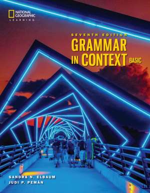 Grammar in Context Basic: Student Book with Online Practice de Sandra N. Elbaum