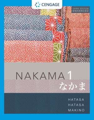 Nakama 1 Enhanced, Student text de Kazumi Hatasa