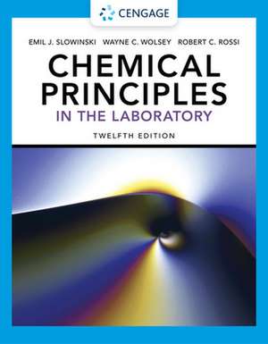 Chemical Principles in the Laboratory de Emil J Slowinski