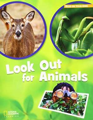 ROYO READERS LEVEL C LOOK OUT FOR ANIMALS