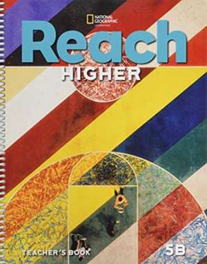 REACH HIGHER TEACHERS BOOK GRADE 5B de FREY KRATKY LESAUX L