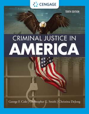 Criminal Justice in America de Christina Dejong