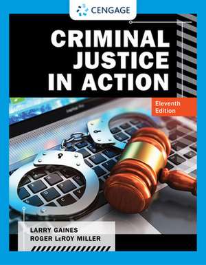 Criminal Justice in Action de Larry Gaines