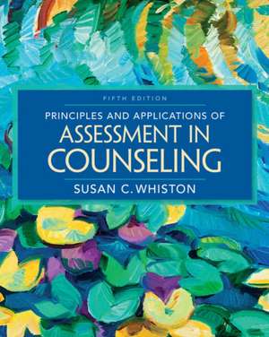 Principles and Applications of Assessment in Counseling de SUSAN WHISTON