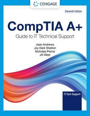 Comptia A+ Guide to Information Technology Technical Support, Loose-Leaf Version de Jean Andrews