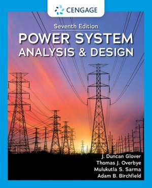 Power System Analysis and Design de J Duncan Glover