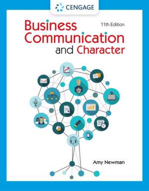 Business Communication and Character de Amy Newman