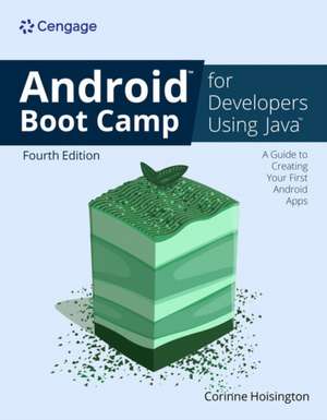 Android Boot Camp for Developers Using Java de Corinne Hoisington