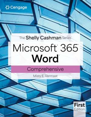 The Shelly Cashman Series Microsoft Office 365 & Word Comprehensive de Misty Vermaat