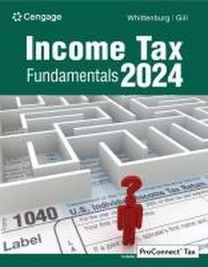 Income Tax Fundamentals 2024 de Gerald Whittenburg