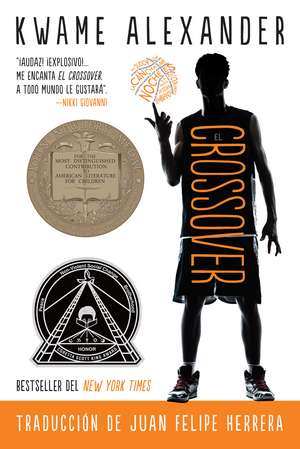 El crossover: Crossover (Spanish Edition), A Newbery Award Winner de Kwame Alexander