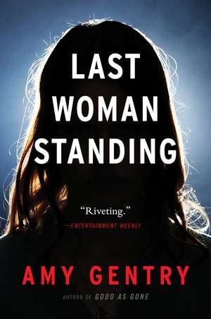 Last Woman Standing de Amy Gentry