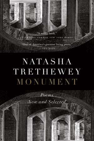 Monument: Poems New and Selected de Natasha Trethewey