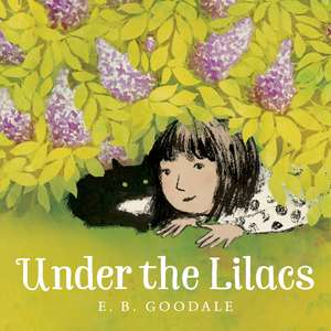 Under the Lilacs de E. B. Goodale