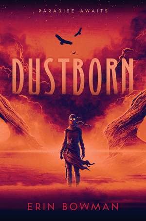 Dustborn de Erin Bowman