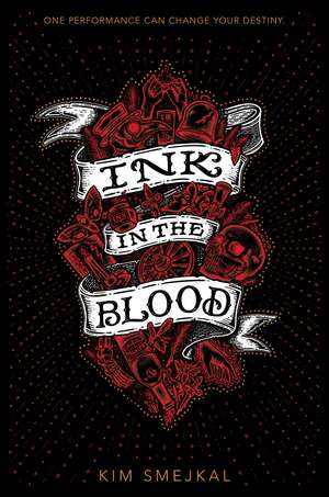 Ink in the Blood de Kim Smejkal