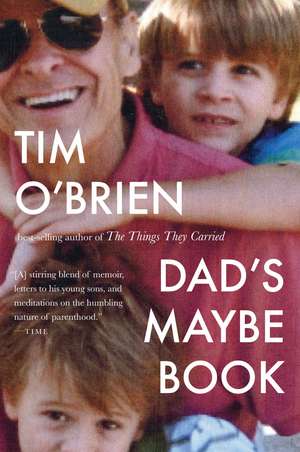 Dad's Maybe Book de Tim O'Brien