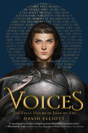 Voices: The Final Hours of Joan of Arc de David Elliott