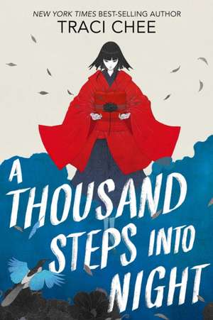 A Thousand Steps into Night de Traci Chee