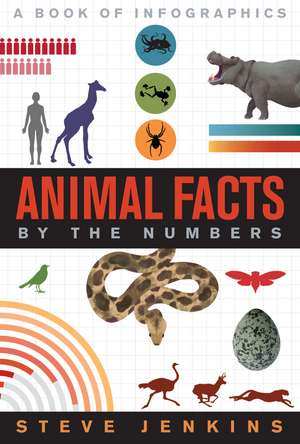 Animal Facts: By the Numbers de Steve Jenkins