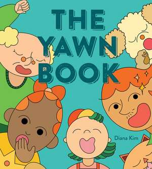 The Yawn Book de Diana Kim
