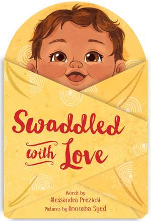 Swaddled with Love de Alessandra Preziosi