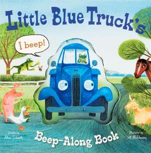 Little Blue Truck's Beep-Along Book de Alice Schertle