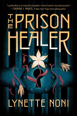 The Prison Healer de Lynette Noni