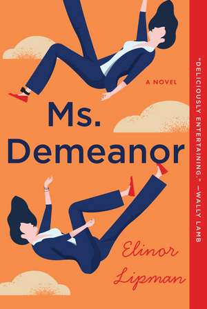 Ms. Demeanor: A Novel de Elinor Lipman