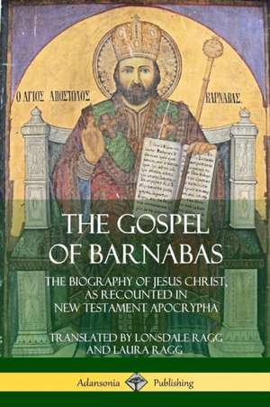 The Gospel of Barnabas de Lonsdale Ragg