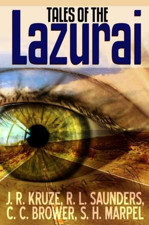 Tales of the Lazurai de J. R. Kruze