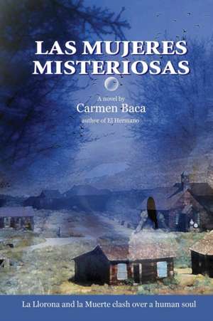 Las Mujeres Misteriosas de Carmen Baca