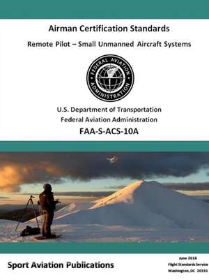 Remote Pilot (sUAS) Airman Certification Standards de Federal Aviation Administration