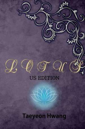 Lotus (American Edition) de Taeyeon Hwang