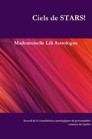 Ciels de STARS! de Mademoiselle Lili Astrologue