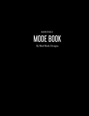 Designs, M: Monthly Mode Book