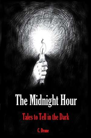 The Midnight Hour de Colby Drane