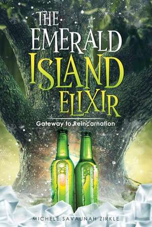 The Emerald Island Elixir de Michele Savuanah Zirkle