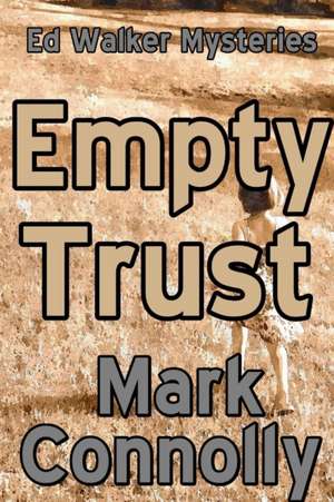 Empty Trust de Mark Connolly