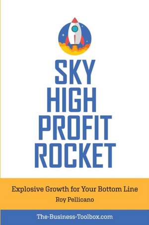 Sky High Profit Rocket de Roy Pellicano