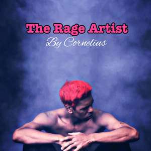 The Rage Artist de Cornelius Wright