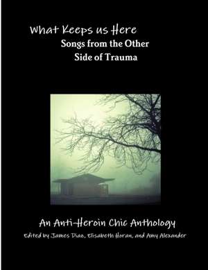 What Keeps us Here de Editor James Diaz